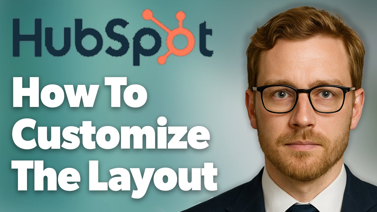 How To Customize The Layout Of Your Form Fields In Hubspot [2025 Guide]
