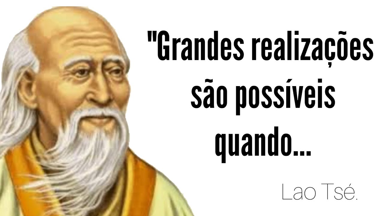 Palavras Sabias e Trasformadoras de Lao Tsé.