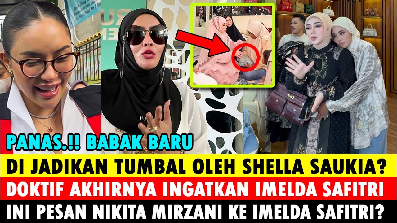 BARU ! DI JADIKAN TUMBAL OLEH SHELLA SAUKIA? DOKTIF INGATKAN IMELDA SAFITRI, INI KATA NIKITA MIRZANI