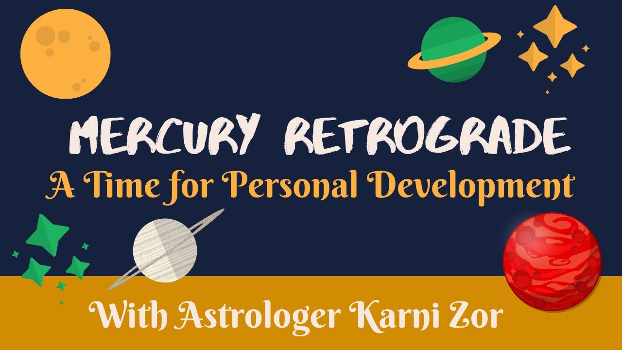 Learning Astrology - astrology for beginners: Mercury Retrograde: A Time for Personal Development