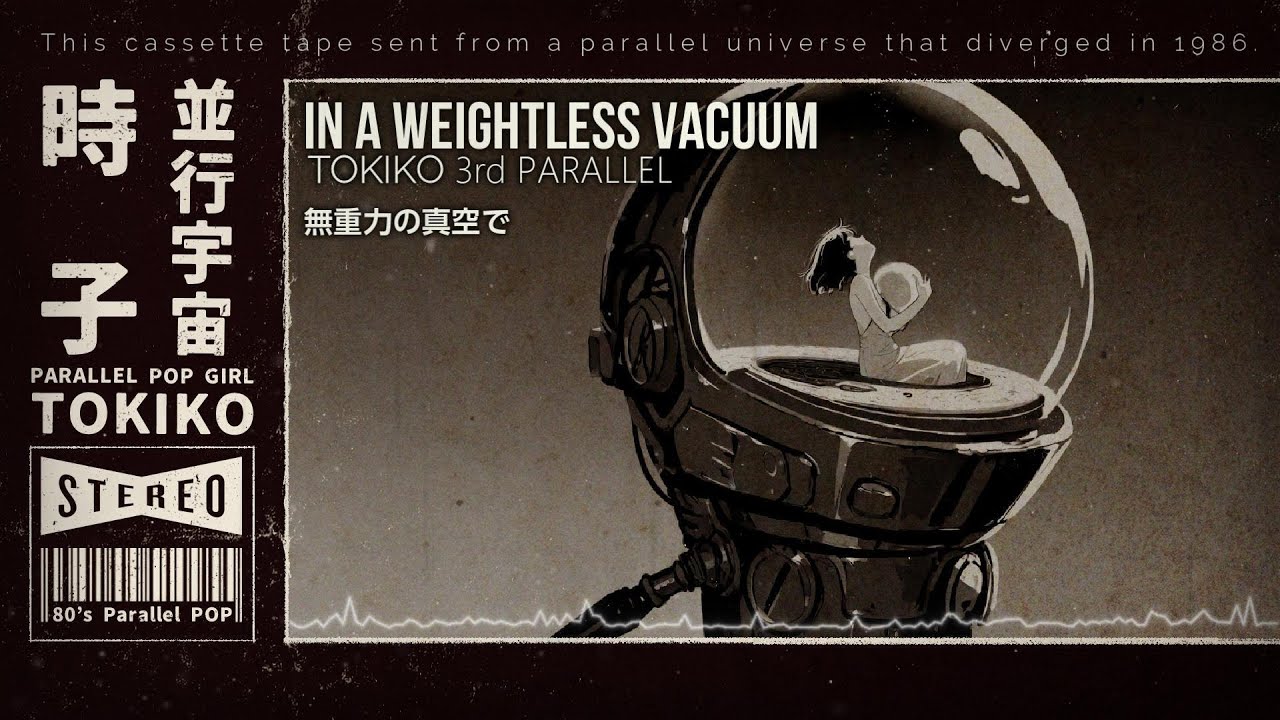 [ 1986 PARALLEL POP 3rd ] In a weightless vacuum/ TOKIKO/ #lofimusic #jazzpop  #80smusic #aimusic