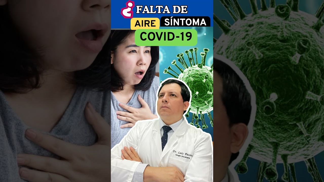 FALTA DE AIRE &iquest;S&Iacute;NTOMA COVID-19? #shorts