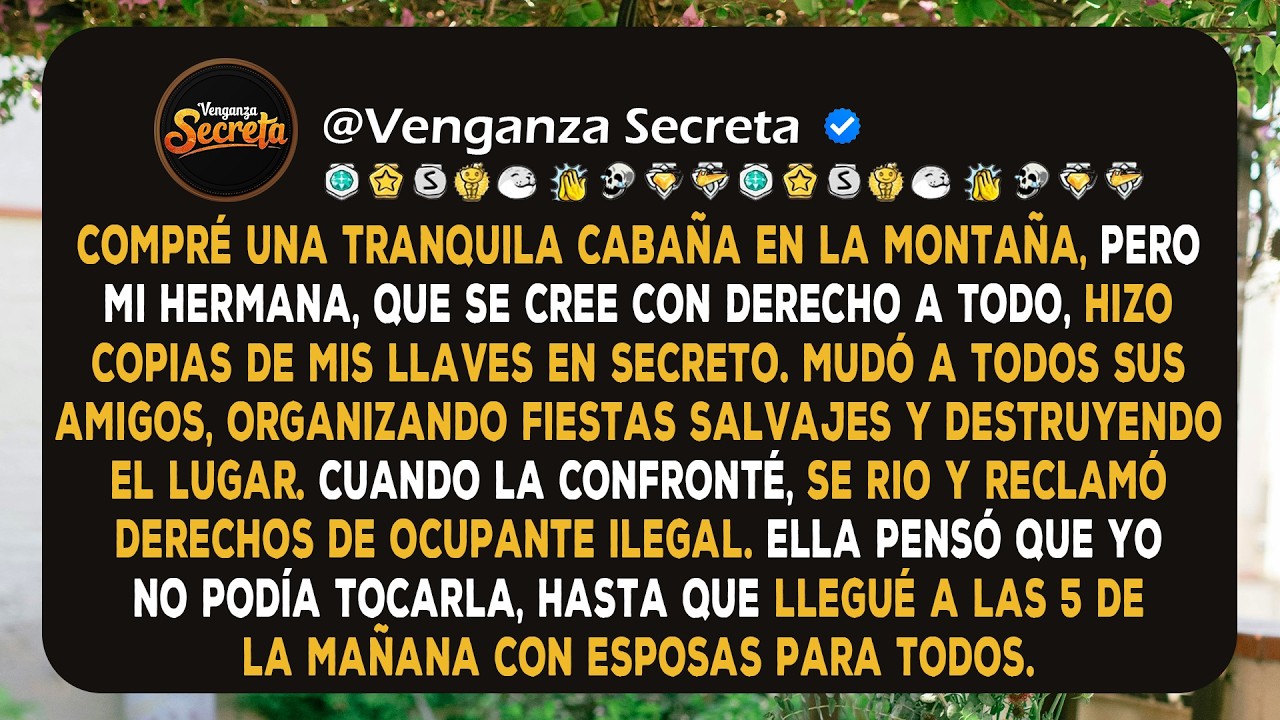 Encontré a completos desconocidos destrozando mi cabaña en la montaña. Mi hermana les dio las llaves
