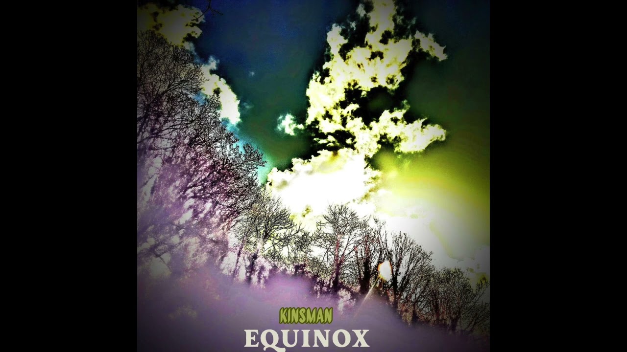 KINSMAN - Equinox (Full Album)