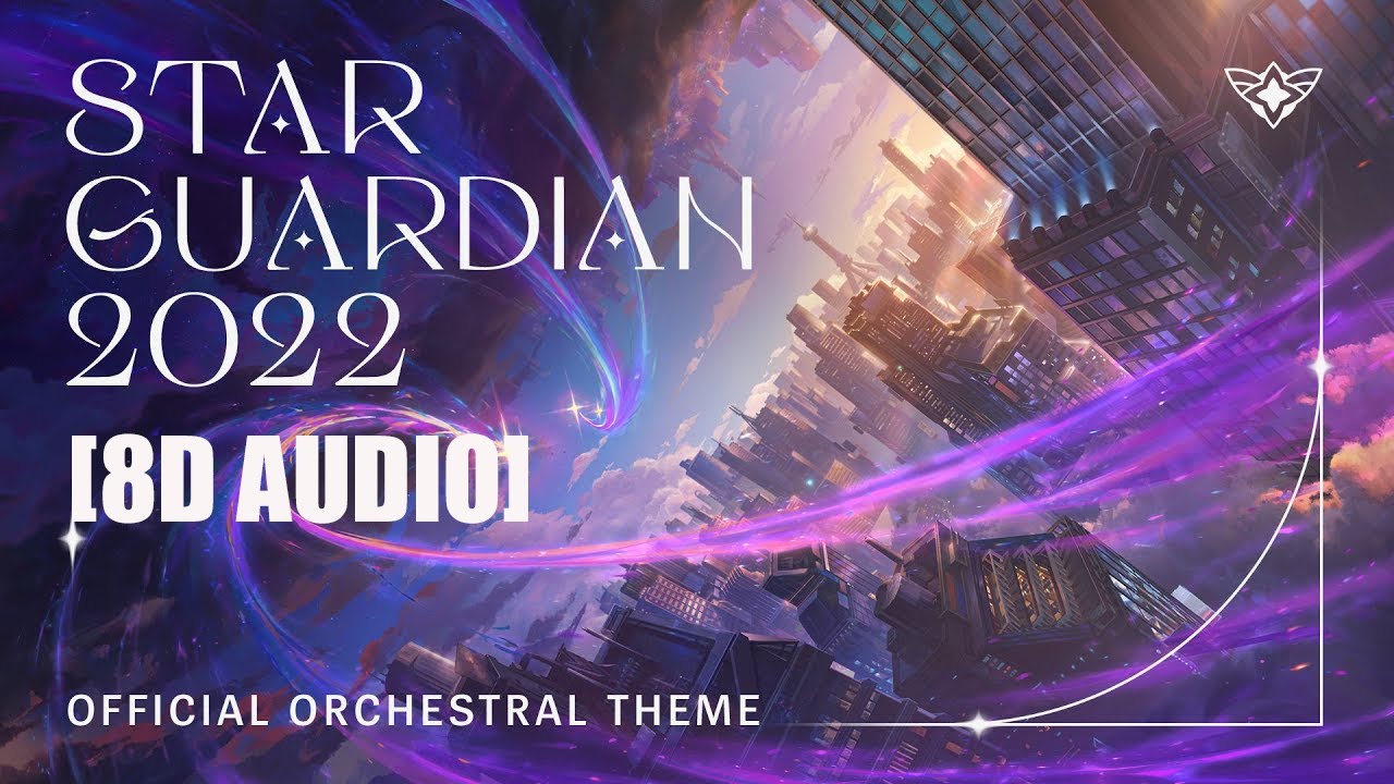 [8D AUDIO🎧] Официальная оркестровая тема Star Guardian 2022 | League of Legends