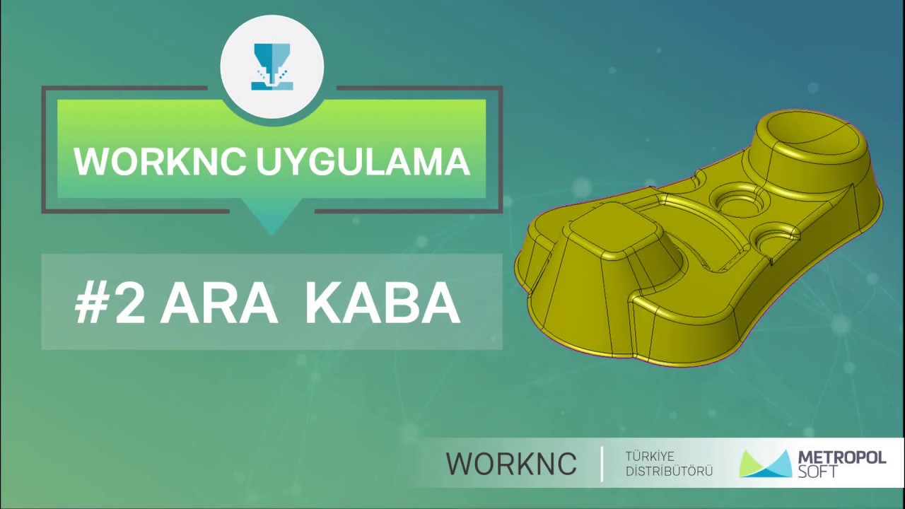 #WORKNC UYGULAMA SERİSİ #2 ARA KABA [2/8]