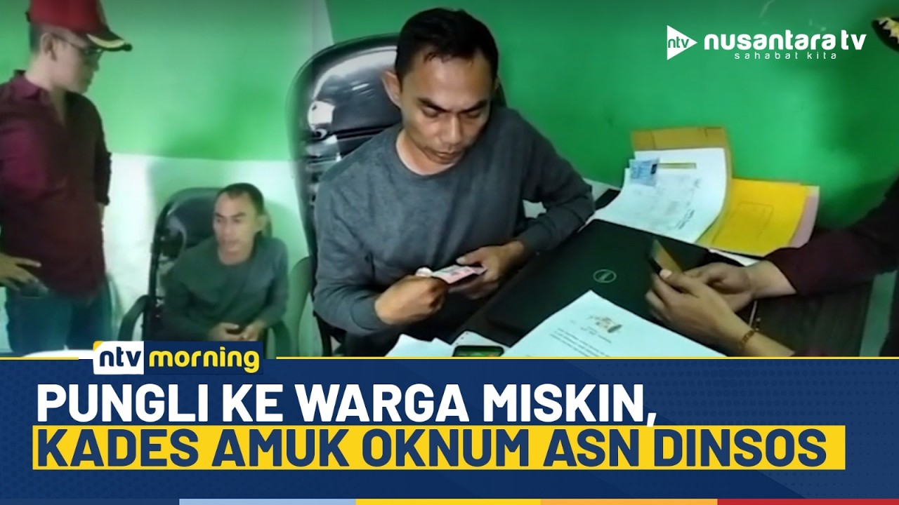 Viral! Kades Ngamuk ke Oknum ASN Dinsos Lebak, Diduga Pungli ke Warga Miskin | NTV MORNING