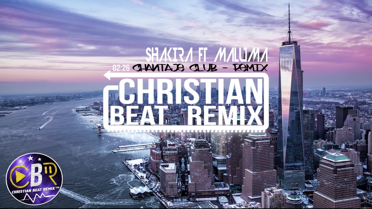 Shakira ft Maluma - Chantaje (Extended Club Remix) C.B.R
