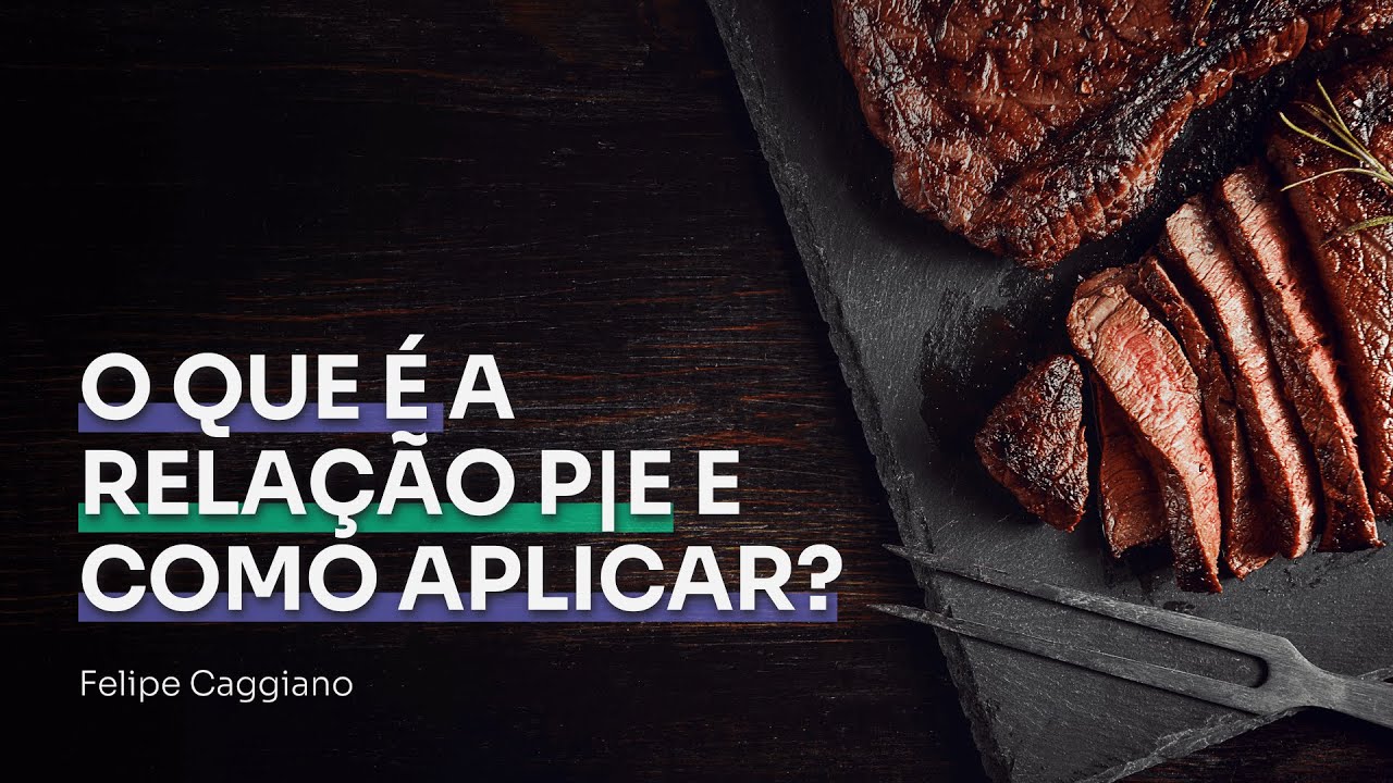 O que é a relação Proteína|Energia e como aplicar?