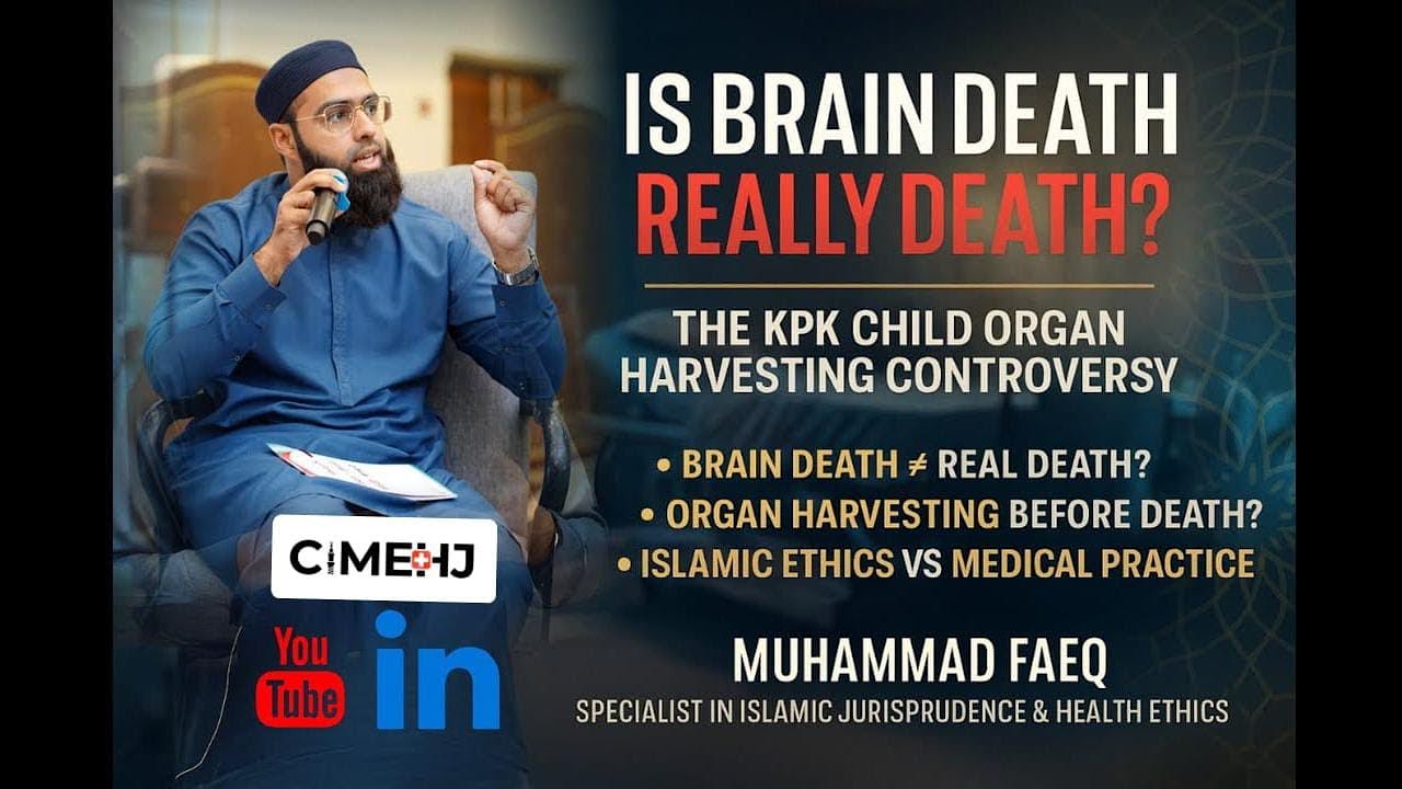 Soul and Science: Islamic Jurisprudence on Brain Death | KPK incident Legality | @MuhammadFaeq-isb
