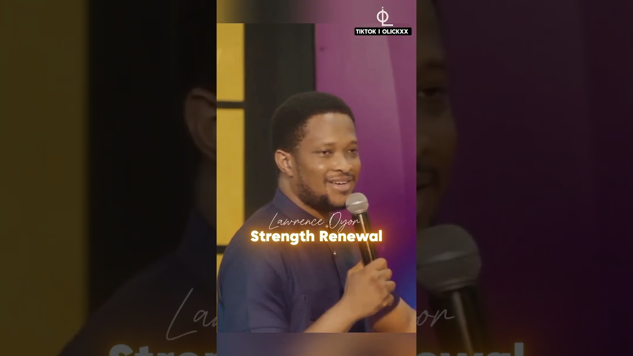 Strength Renewal || Lawrence Oyor #fypviralシ #lawrenceoyor #lawrenceoyorsongs #lawrenceoyorchants