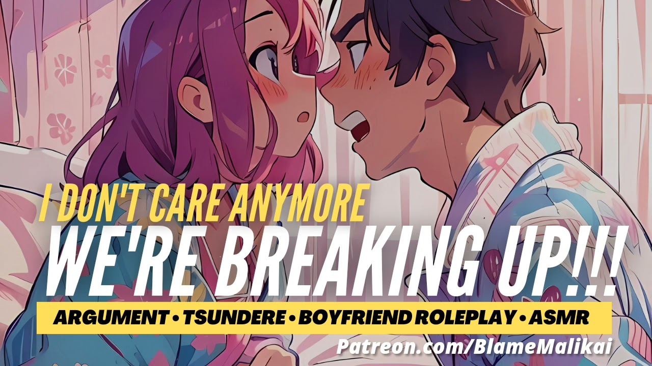 A Toxic Tsundere Breakup [Deep Voice] [Comfort] [Hurt] [Argument] [Sad] [Boyfriend Roleplay M4F ASMR