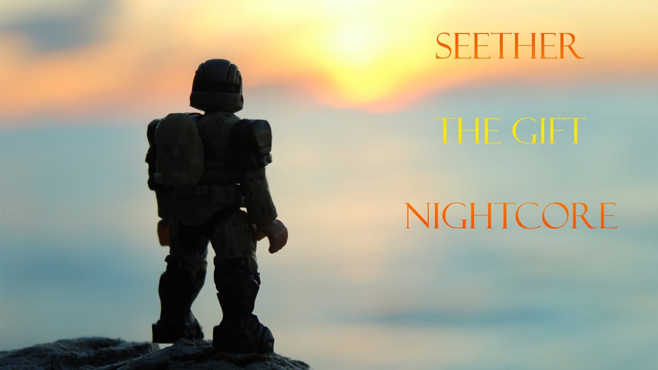 Seether - The Gift: Nightcore