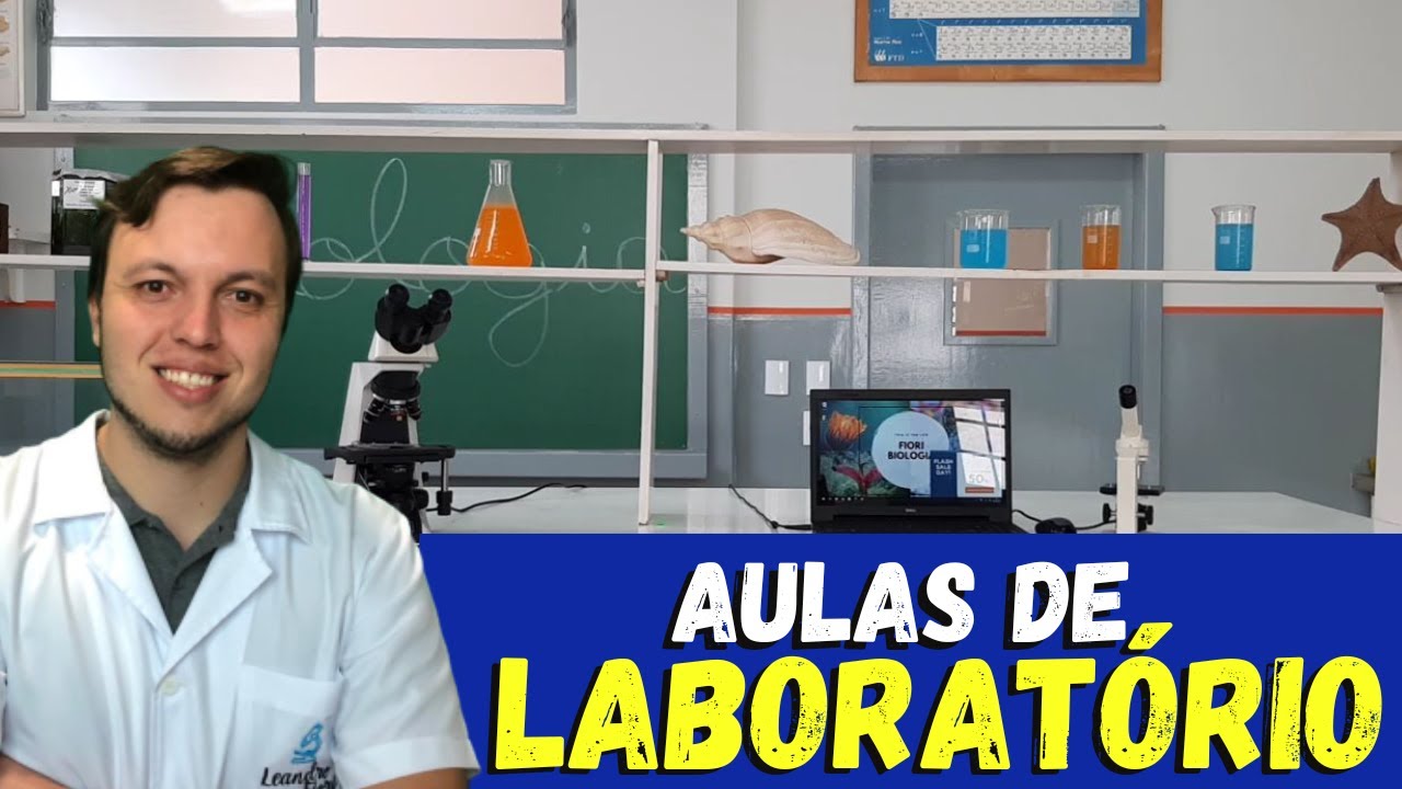 BIOLOGIA NA PRÁTICA - COMO SÃO MINHAS AULAS DE LABORATÓRIO