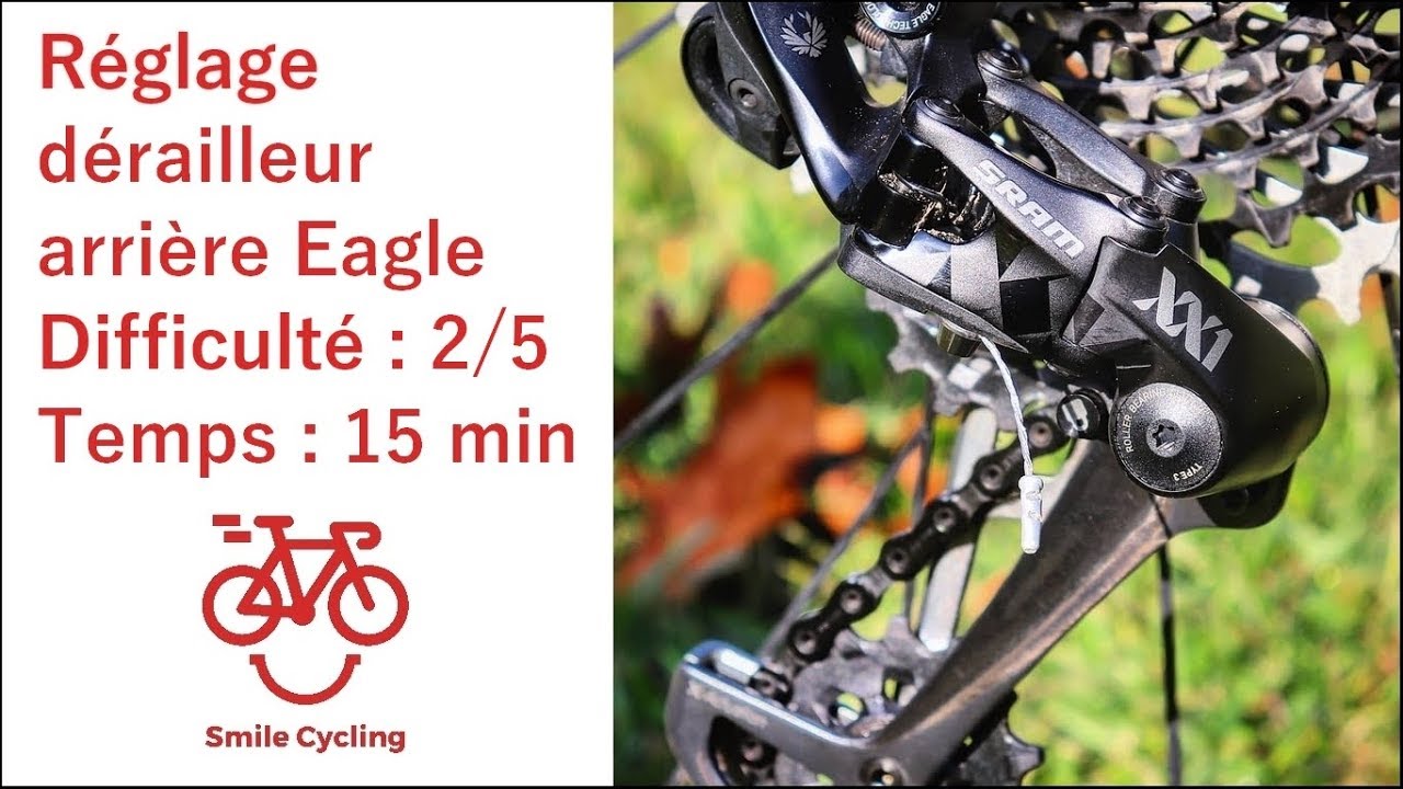 R&eacute;glage d&eacute;railleur arri&egrave;re Sram Eagle