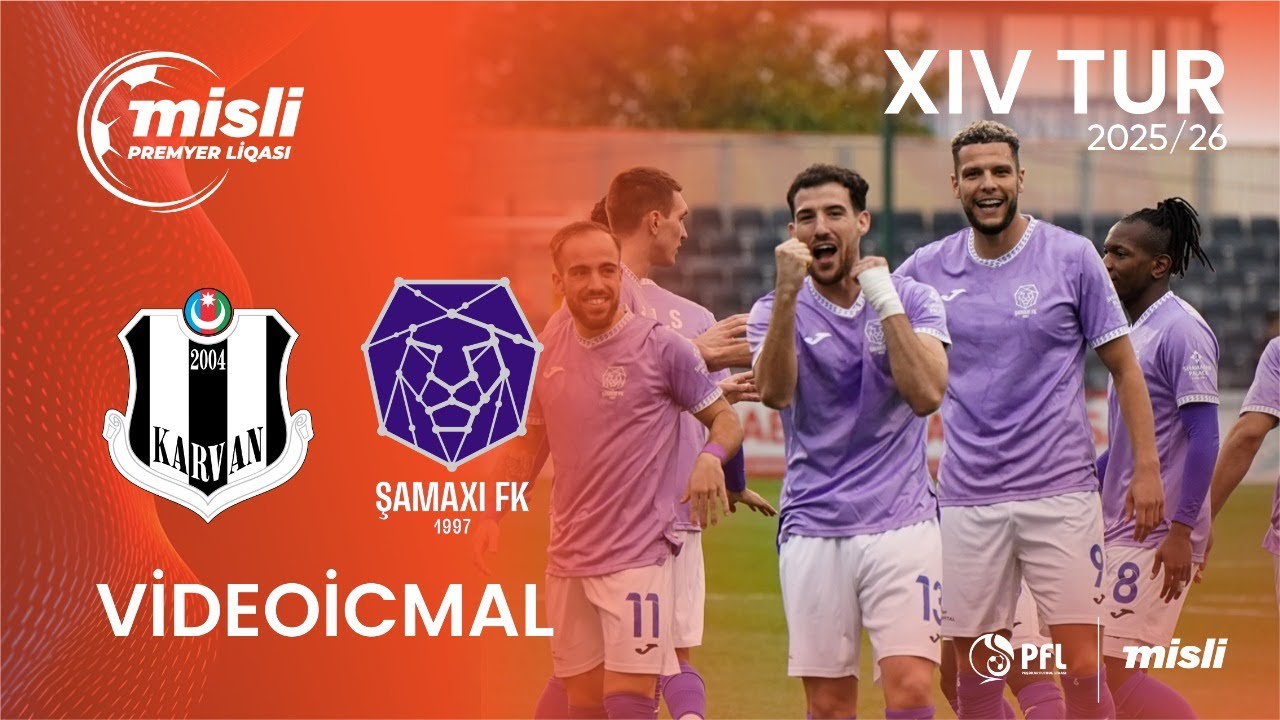 Misli Premyer Liqası 2025/2026 XIV tur &ldquo;Karvan-Yevlax&rdquo; 0&ndash;3 &ldquo;Şamaxı&rdquo;
