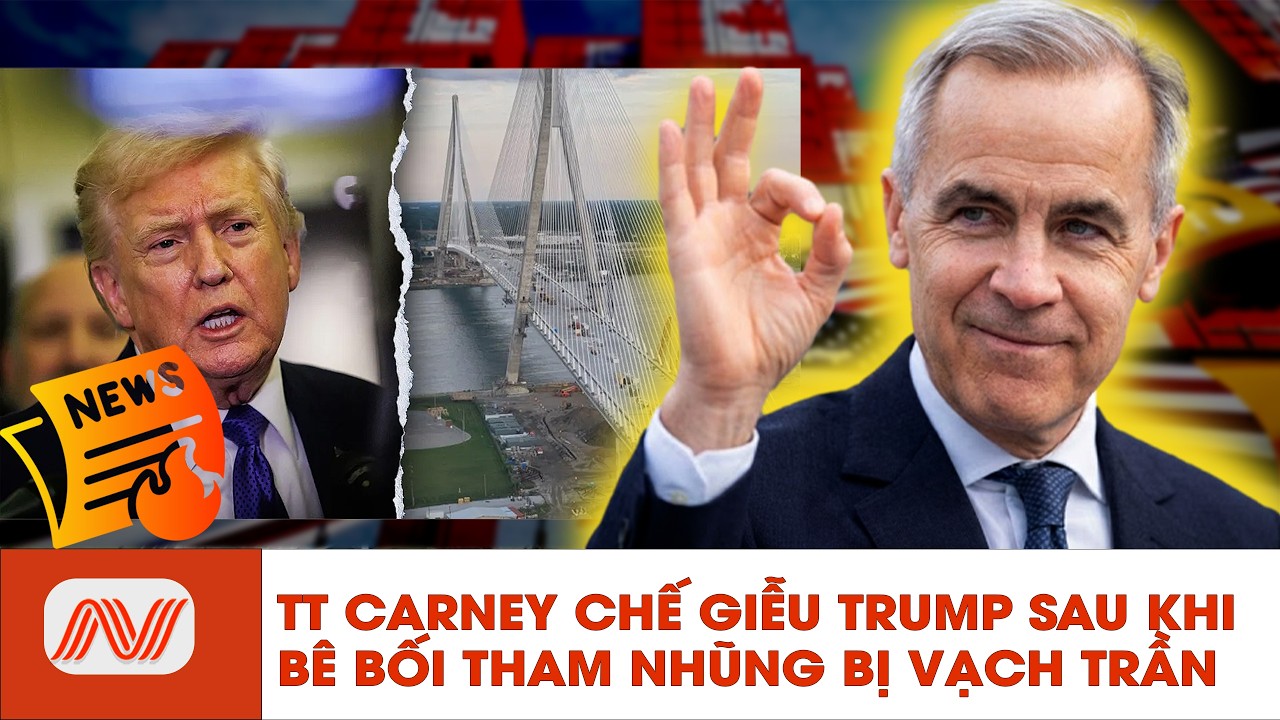 🔴TIN NÓNG: Carney chế giễu Trump sau khi bê bối tham nhũng của ông bị phanh phui| Người Việt Today