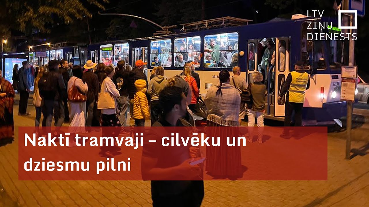 Naktī tramvaji – cilvēku un dziesmu pilni