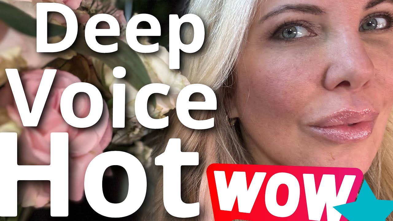 Is A Deep Voice Hotter