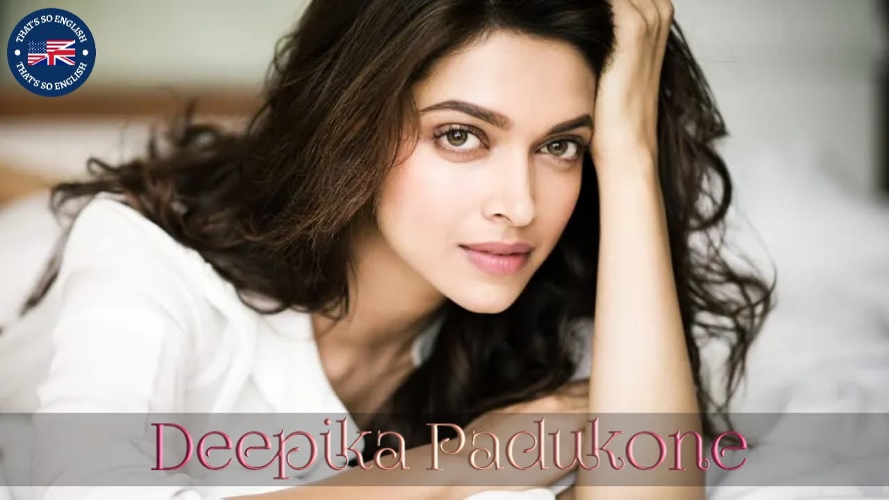 Learn English Through Biography | Deepika Padukone