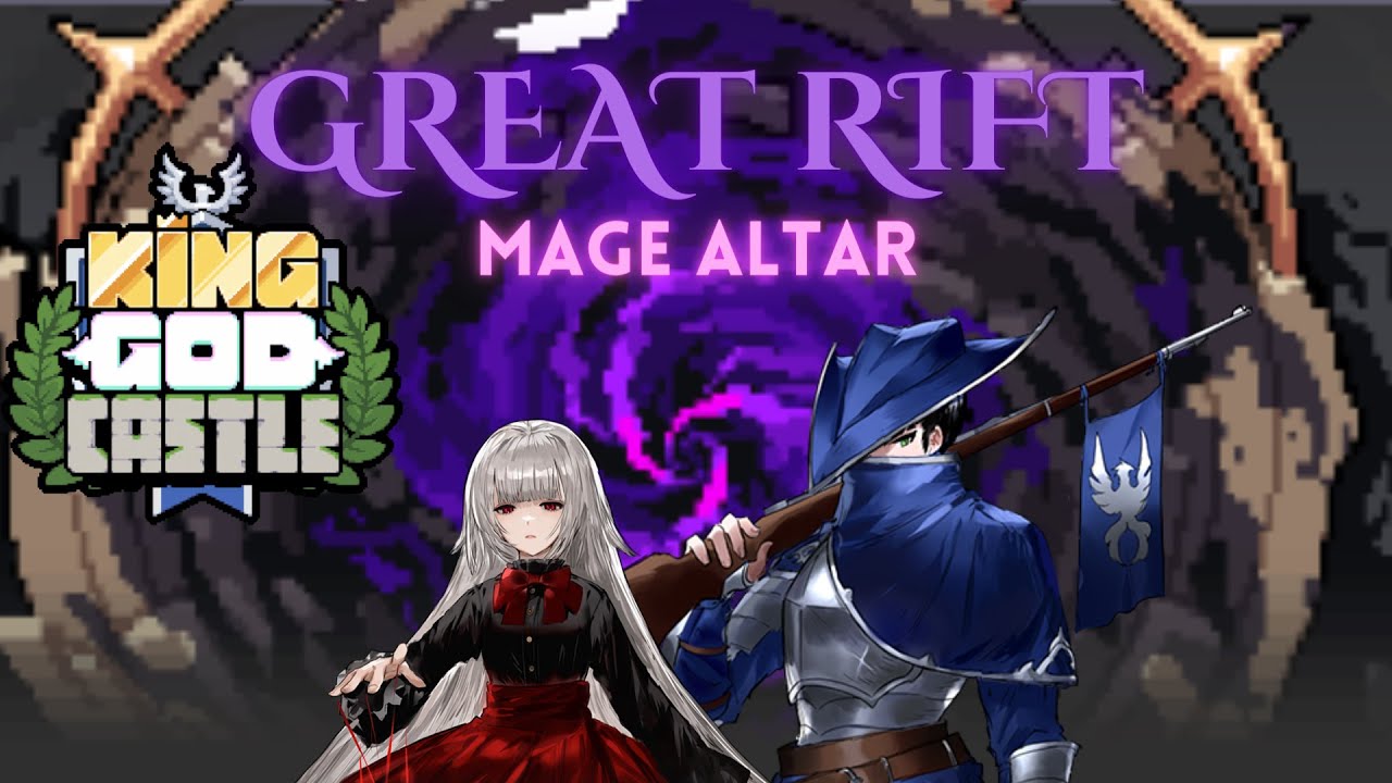 King God Castle - Great Rift | Mage Altar | Floor 1 to 9 Clear | KGC