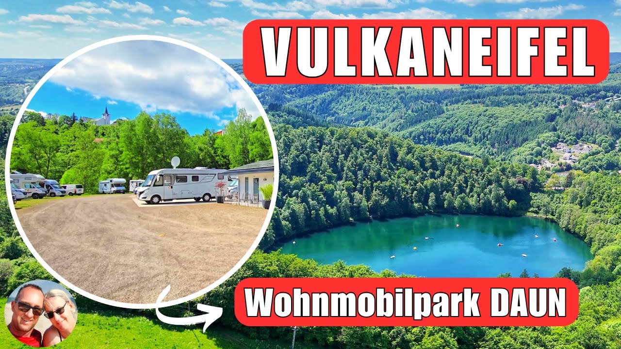 DAS LOHNT SICH!!🔴VULKANEIFEL🔴 Wohnmobilpark DAUN, Reisetipp, Camping, Rheinland-Pfalz, Reisebericht