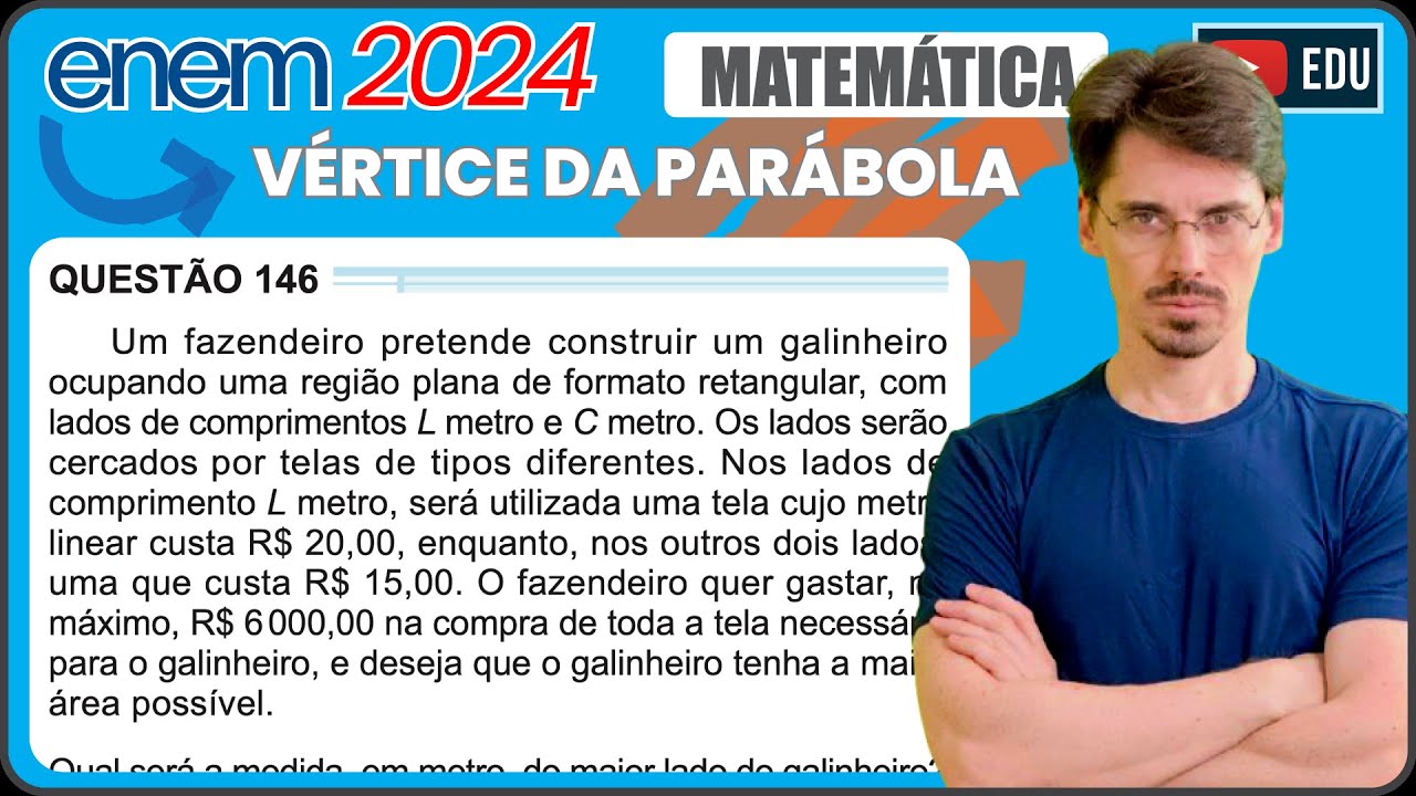 [ENEM 2024] 146 📘 VÉRTICE Um fazendeiro pretende construir um galinheiro ocupando uma região plana