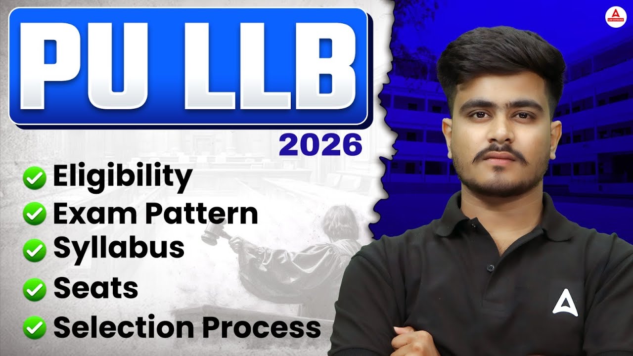 All About Punjab University LLB 3 Year | PU LLB Syllabus | PU 3 year Law Entrance Details