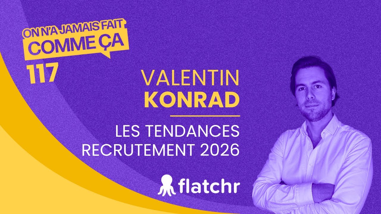 Recrutement 2026 : IA, managers recruteurs et nouveaux usages ATS - Valentin Konrad - Flatchr