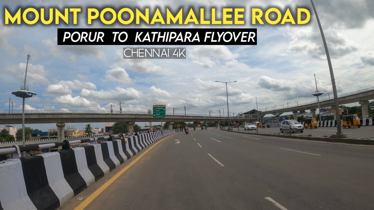 Chennai 4K | Mount Poonamallee Road | Porur to Kathipara | Ramapuram | Nandambakkam