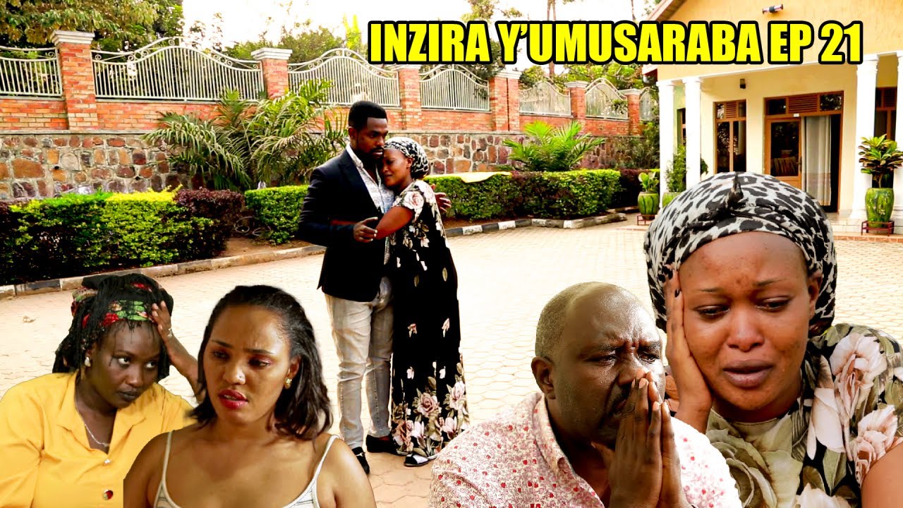 INZIRA Y'UMUSARABA EP 21( IRIBAGIZA disi aguye Mugituza cya CYUSA amarira aramurenga )