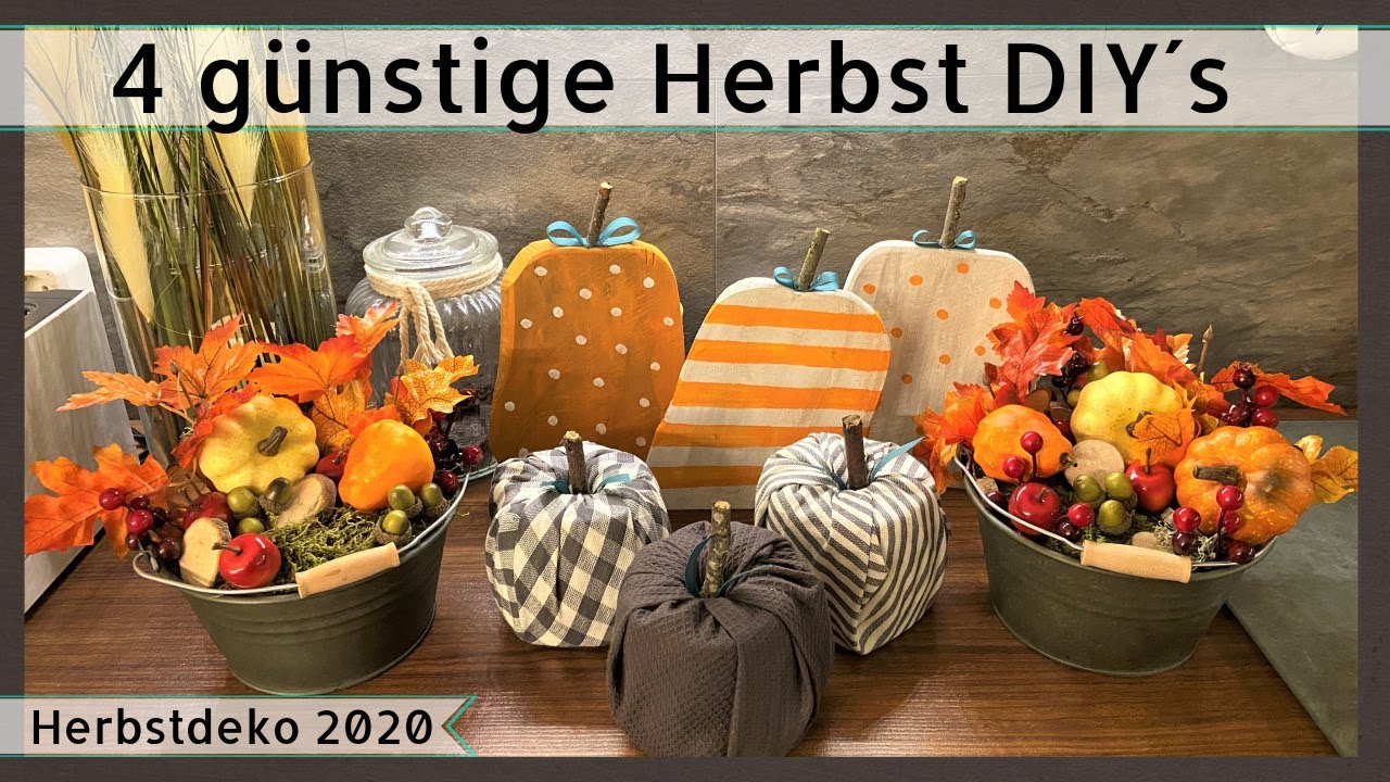 * 4 günstige Herbst DIY´s * Herbstdeko 2020 * Einfach selber machen *