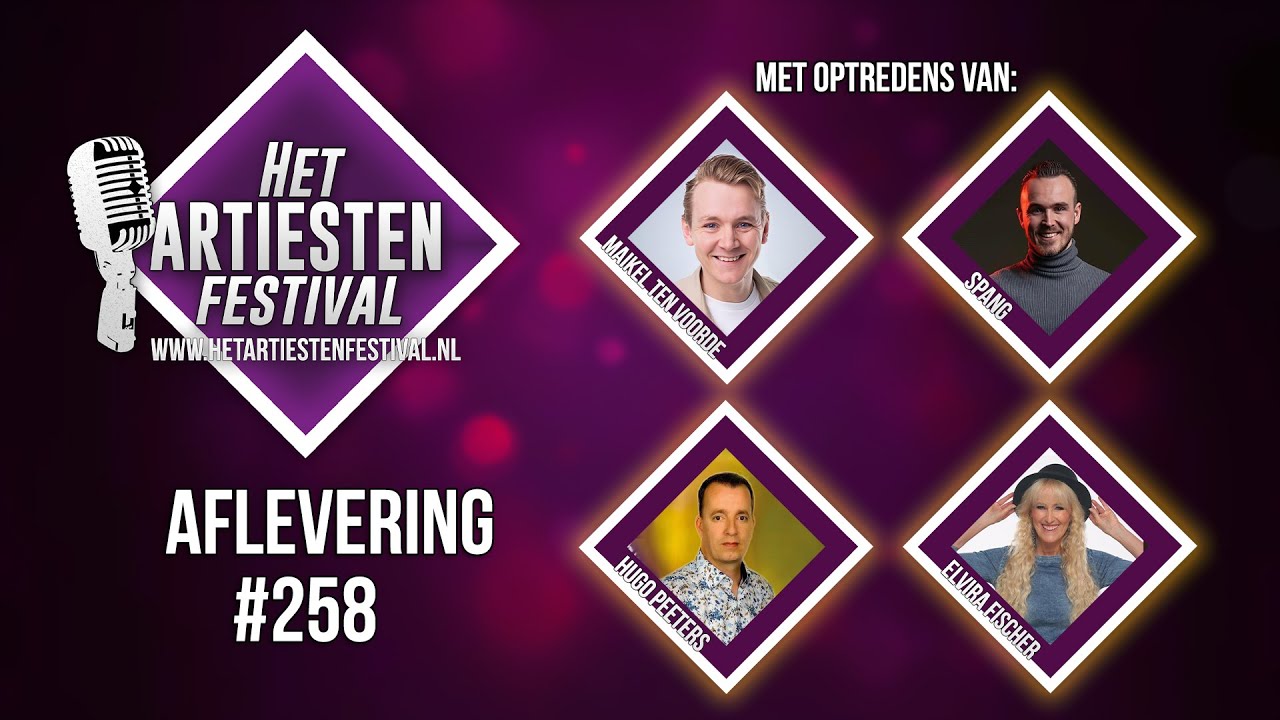 Het Artiesten Festival - Aflevering #258
