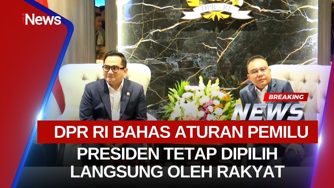 🔴BREAKING NEWS DPR RI Bahas Aturan Pemilu 2029, Presiden Tetap Dipilih Langsung (19/01)