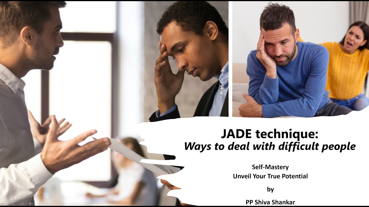 JADE technique Ways to deal with difficult people #selfdevelopment #selfimprovement #mastery