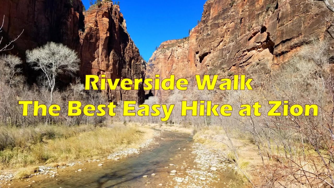 RIVERSIDE WALK &ndash; THE BEST EASY HIKE AT ZION NATIONAL PARK UTAH