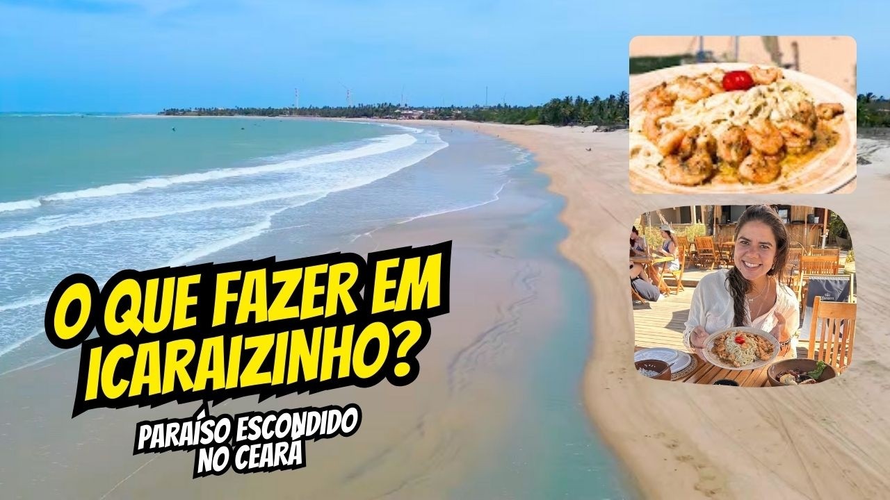 O Que Fazer em Icaraizinho de Amontada no Ceará? 🏝️ Dicas Atualizadas, Roteiro + Onde Comer...
