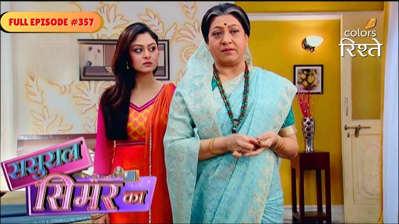 Sasural Simar Ka | Shobha and Jhanvi know Simar&rsquo;s plan | Full Ep - 357 | Colors Rishtey