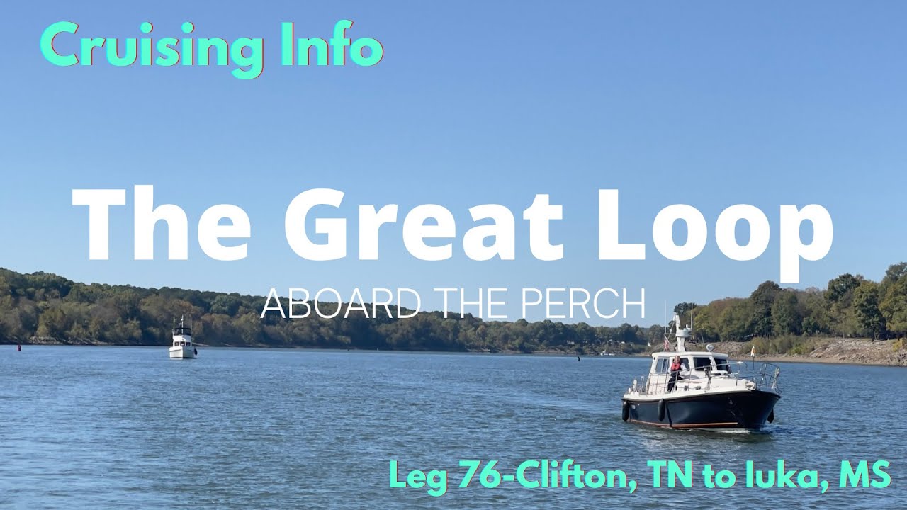Great Loop Cruising Info: Leg 76-Clifton, TN to Iuka, MS