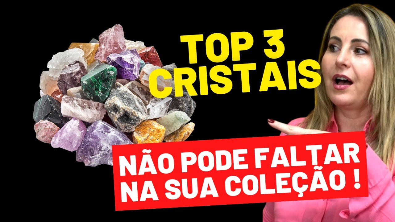 Os 3 Cristais que Todo Mundo Precisa Ter — Segundo 20 Anos de Experiência