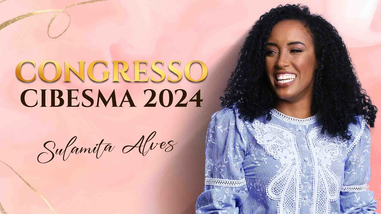 Sulamita Alves | Congresso CIBESMA 2024
