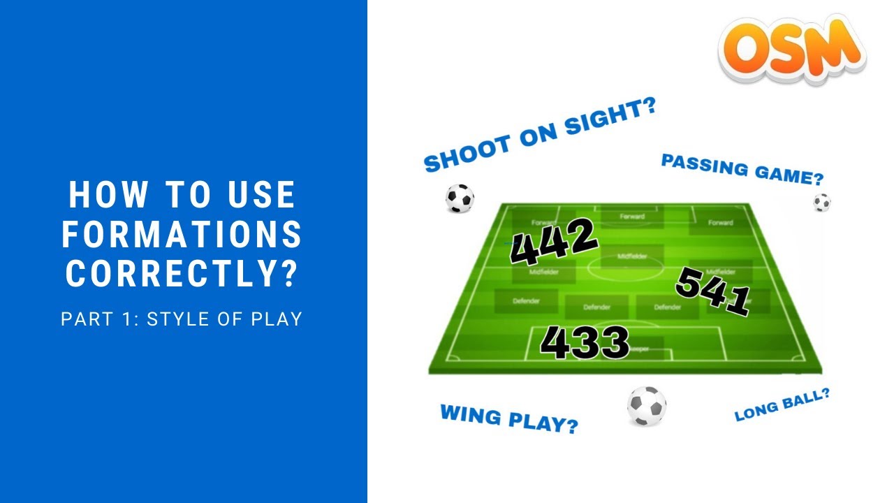 How to use formations correctly? ✌️ Part 1: style of play I Our OsmGuide