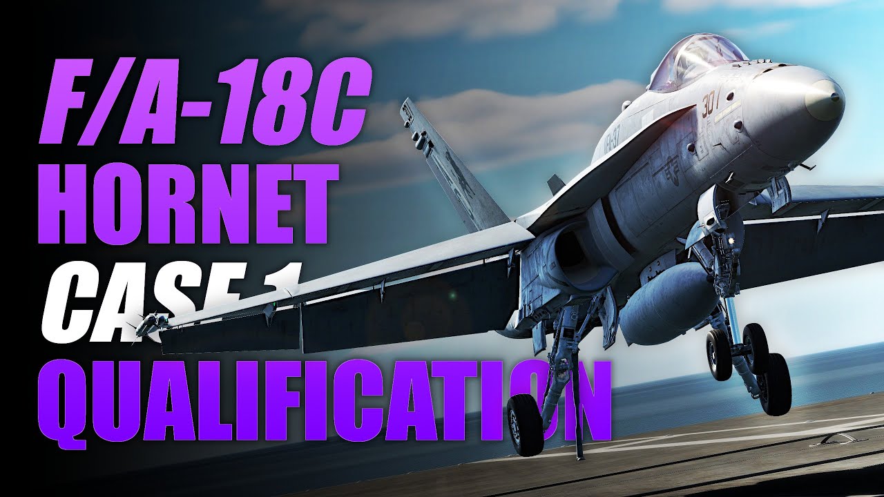F/A-18 How to Train CASE 1...Advanced Mode | DCS | Carrier Qualification | Tutorial
