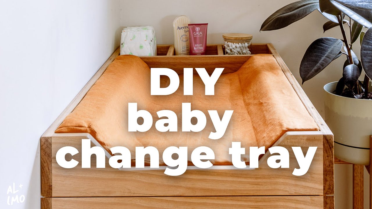 Nursery Series - How To Make a DIY Timber Baby Change Table Tray