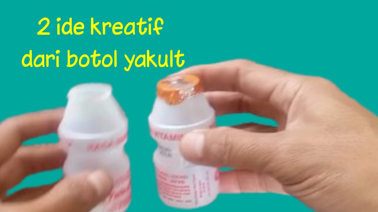  2 ide kratif dari botol yakult