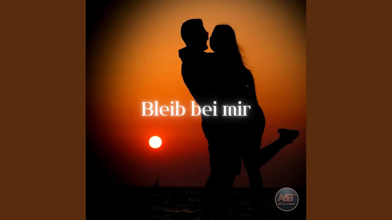Bleib bei mir