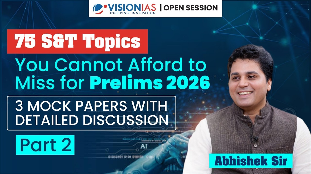 75 S&T Topics I You Cannot Afford to Miss for UPSC Prelims 2026 I 3 Mock Papers detailed discussion