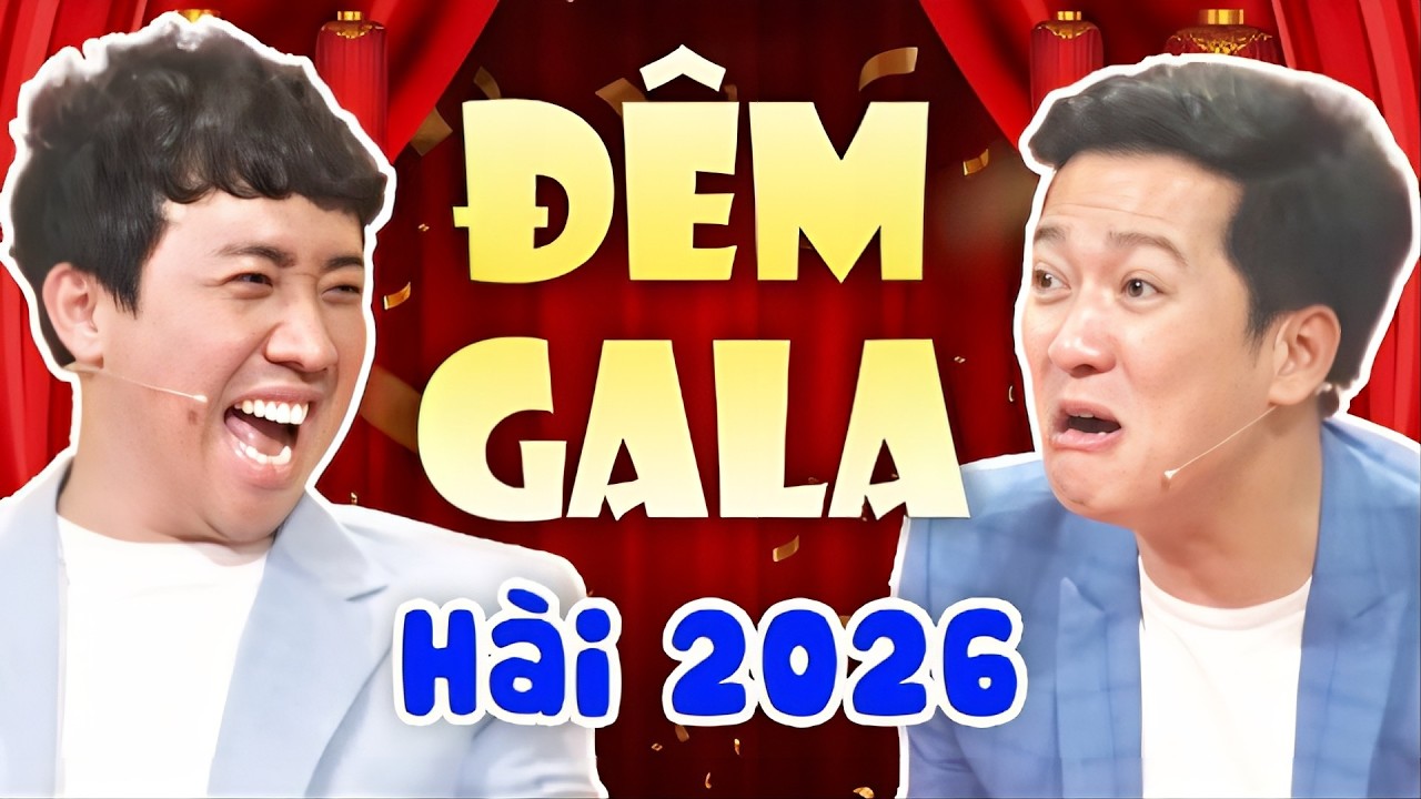 Bùng Nổ Đêm Gala Với Dàn Thí Sinh Cực Khủng Khiến Trấn Thành Trường Giang Cười Banh Nóc | Hài 2026