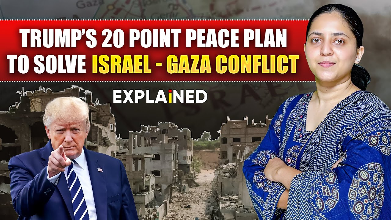 Trump's 20 Point Peace Plan to solve the Israel - Gaza Conflict - Explained #upsc