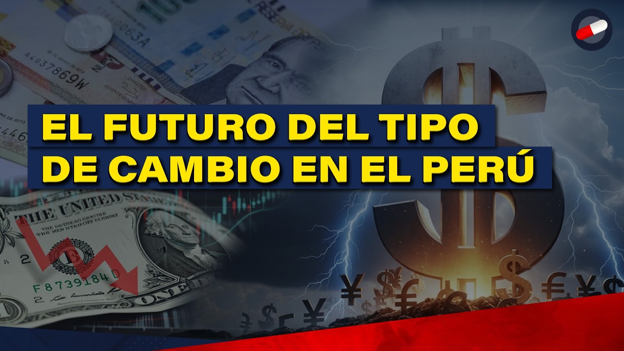 El futuro del tipo de cambio en el Per&uacute;